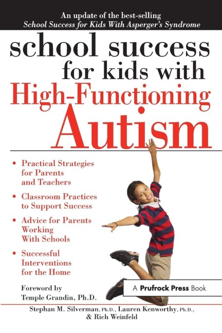 School Success for Kids With High-Functioning Autism - Stephan M. Silverman, Lauren Kenworthy, Rich Weinfeld