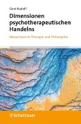 Cover-Bild zum Titel 'Dimensionen psychotherapeutischen Handelns' von 'Gerd Rudolf'