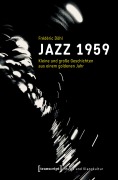 Cover-Bild zum Titel 'Jazz 1959' von 'Frédéric Döhl'