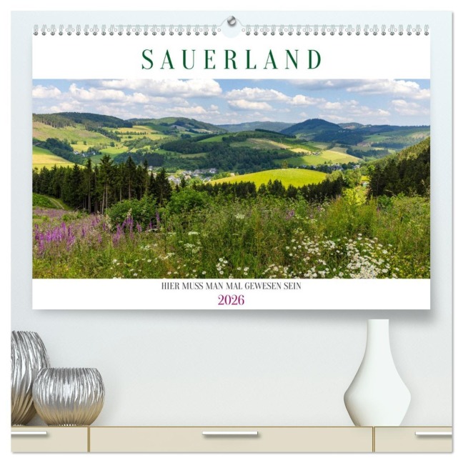 Sauerland - hier muss man mal gewesen sein (hochwertiger Premium Wandkalender 2026 DIN A2 quer), Kunstdruck in Hochglanz - Heidi Bücker