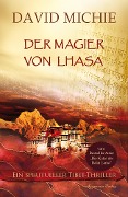 Cover-Bild zum Titel 'Der Magier von Lhasa' von 'David Michie'