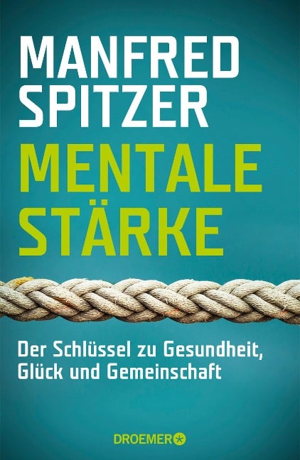 Mentale Stärke - Manfred Spitzer