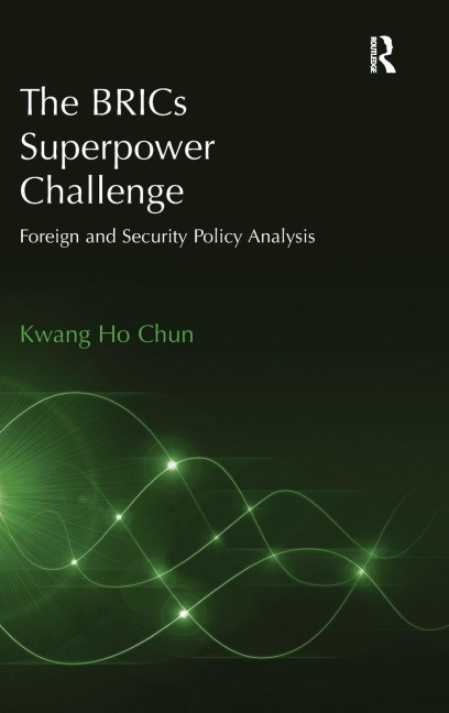 The BRICs Superpower Challenge - Kwang Ho Chun