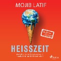 Cover-Bild zum Titel 'Heißzeit: Mit Vollgas in die Klimakatastrophe - und wie wir auf die Bremse treten' von 'Mojib Latif'