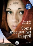 Cover-Bild zum Titel 'Soms sneeuwt het in april' von 'Janneke Siebelink'