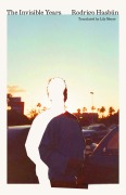 Cover-Bild zum Titel 'The Invisible Years' von 'Rodrigo Hasbún'