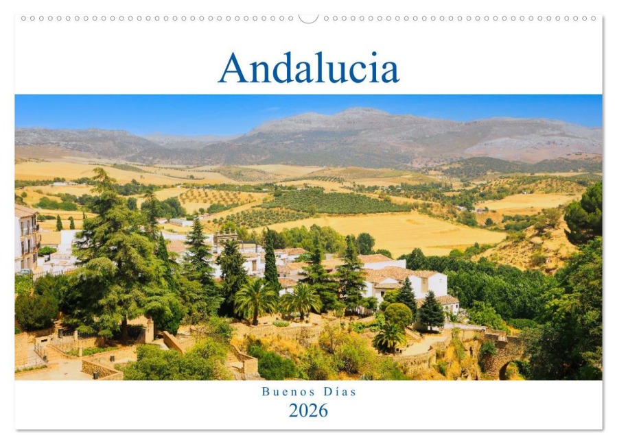 Andalucía - Buenos Días (Wandkalender 2026 DIN A2 quer), CALVENDO Monatskalender - Paul Michalzik