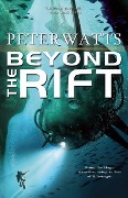 Cover-Bild zum Titel 'Beyond the Rift' von 'Peter Watts'