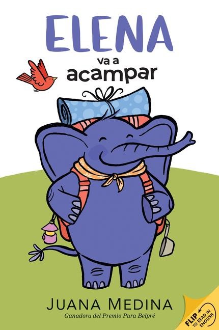 Elena Camps/Elena Va a Acampar: A Dual Edition Flip Book - Juana Medina