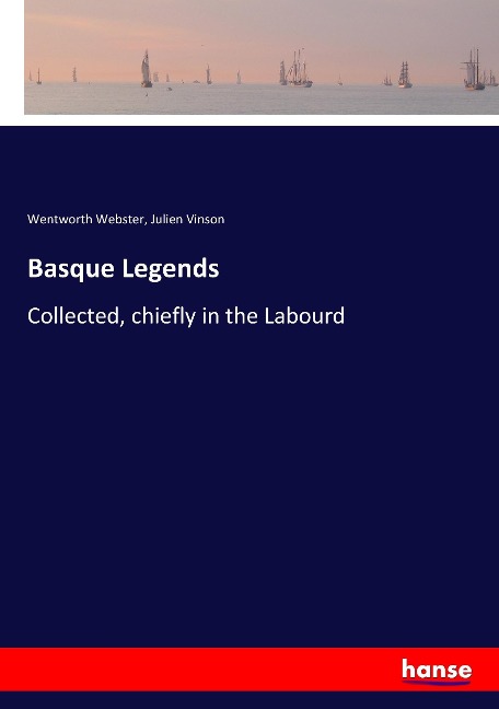 Basque Legends - Wentworth Webster, Julien Vinson