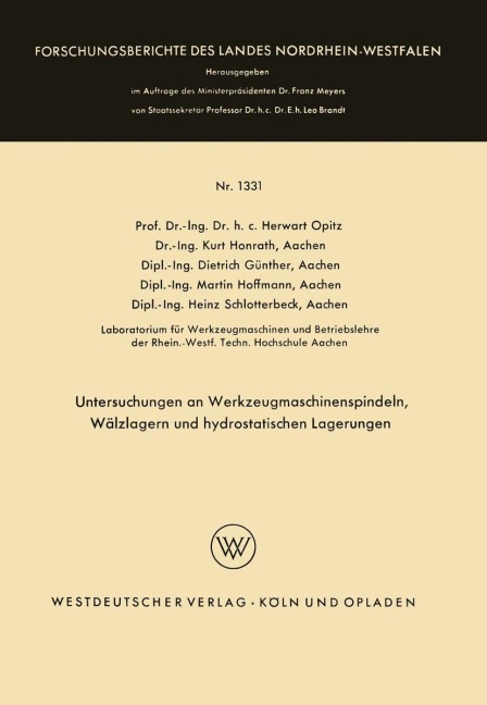 Untersuchungen an Werkzeugmaschinenspindeln, Wälzlagern und hydrostatischen Lagerungen - Herwart Opitz