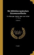 Die Mitteleuropäischen Süsswasserfische: Ihre Naturgeschichte, Lebensweise Und Ihr Fang; Volume 1 - E. Bade