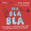 Cover-Bild zum Titel 'Bla Bla Bla' von 'Dan Roam'