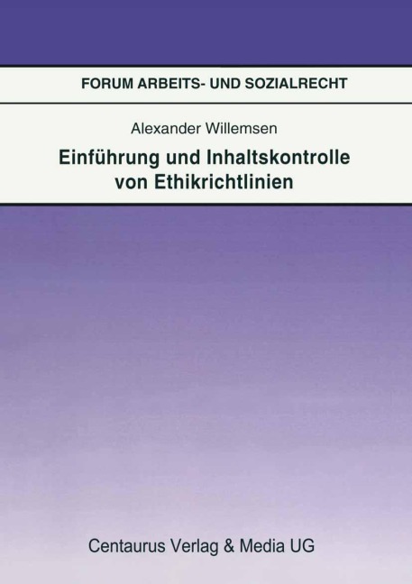 Einführung und Inhaltskontrolle von Ethikrichtlinien - Alexander Willemsen
