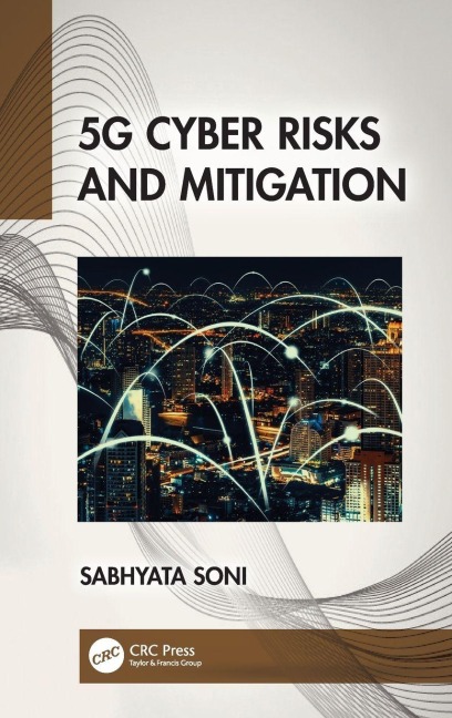 5G Cyber Risks and Mitigation - Sabhyata Soni