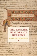 Cover-Bild zum Titel 'The Pauline History of Hebrews' von 'Warren Campbell'