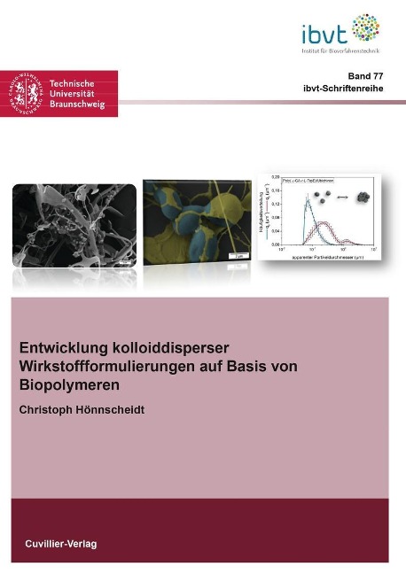 Entwicklung kolloiddisperser Wirkstoffformulierungen auf Basis von Biopolymeren - 