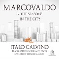 Marcovaldo: Or the Seasons in the City - Italo Calvino
