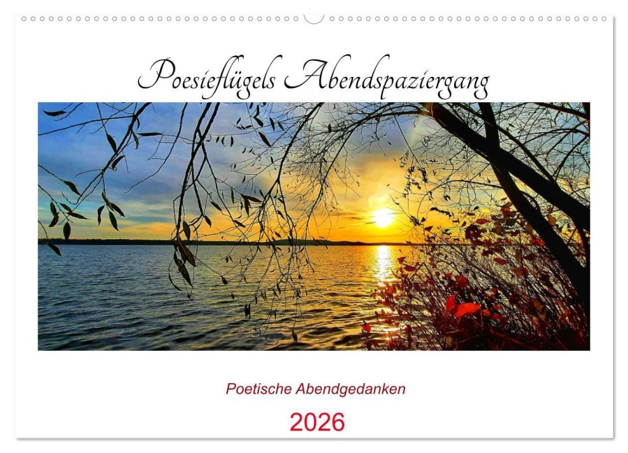Poesieflügels Abendspaziergang (Wandkalender 2026 DIN A2 quer), CALVENDO Monatskalender - Grit Roß/Poesieflügel
