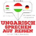 Cover-Bild zum Titel 'Ungarisch sprechen auf Reisen' von 'Jm Gardner'