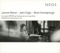 Cover-Bild zum Titel 'James Wood - John Cage - Brian Ferneyhough' von 'N. Ensemble VERTIGO der Hochschule der Künste Bern'