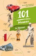Cover-Bild zum Titel '101 Museen in Hessen' von 'Bernd Buchterkirch, Julia Söhngen'