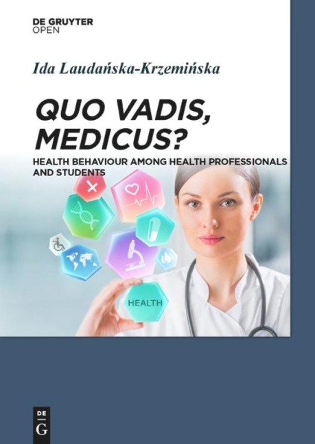 Quo Vadis, Medicus? - Ida Laudanska-Krzeminska
