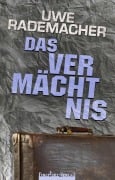 Das Vermächtnis - Uwe Rademacher