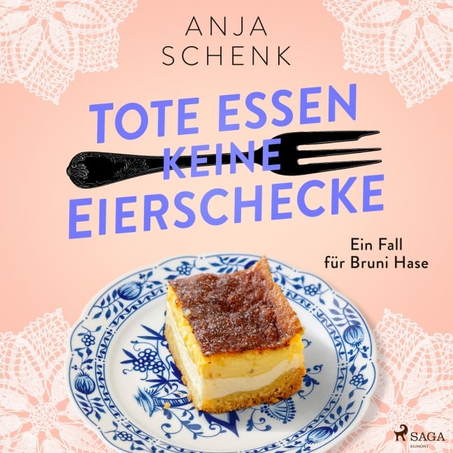 Tote essen keine Eierschecke - Anja Schenk