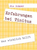 Cover-Bild zum Titel 'Erfahrungen bei Tinitus' von 'Pia Zohner'