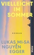 Cover-Bild zum Titel 'Vielleicht im Sommer' von 'Lukas Mi-Sa Nguy¿n Egger'