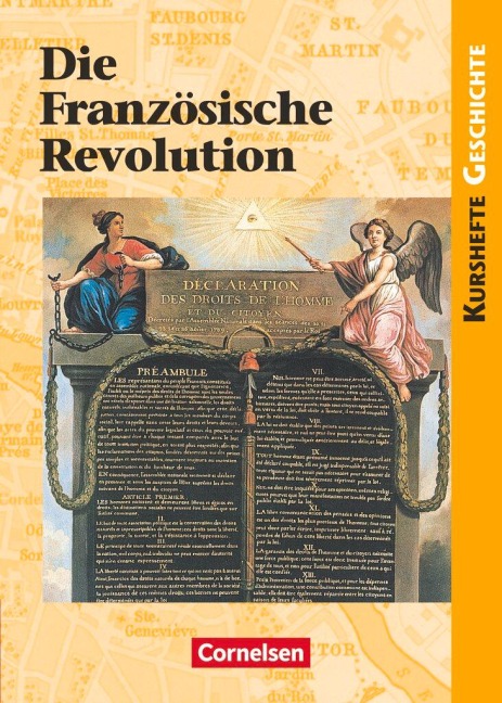 Kursheft Geschichte. Die Französische Revolution. Schülerbuch - Andreas Gestrich, Hermann Both