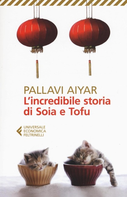 L' incredibile storia di Soia e Tofu - Pallavi Aiyar