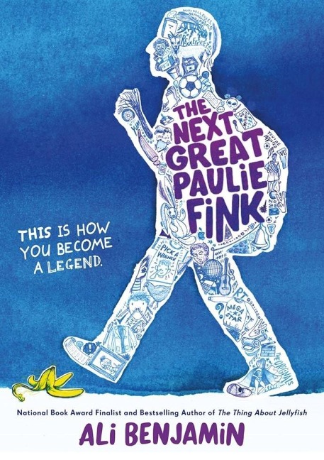 The Next Great Paulie Fink - Ali Benjamin