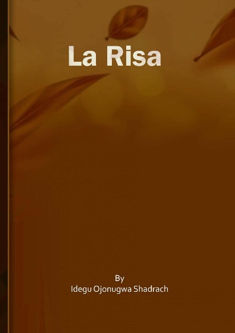 La Risa - Idegu Ojonugwa Shadrach