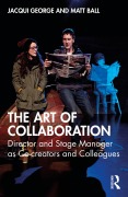 Cover-Bild zum Titel 'The Art of Collaboration' von 'Jacqui George, Matt Ball'