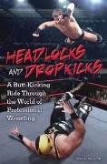 Cover-Bild zum Titel 'Headlocks and Dropkicks' von 'Ted Kluck'
