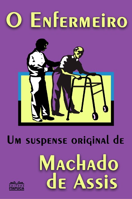 O Enfermeiro - Machado De Assis