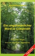 Cover-Bild zum Titel 'Ein ungeheuerlicher Mord in Gonzerath' von 'Jörg Matthias Braun'