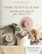 Cover-Bild zum Titel 'How to Style a Hat' von 'Brittany Cobb'