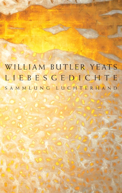 Liebesgedichte - William Butler Yeats
