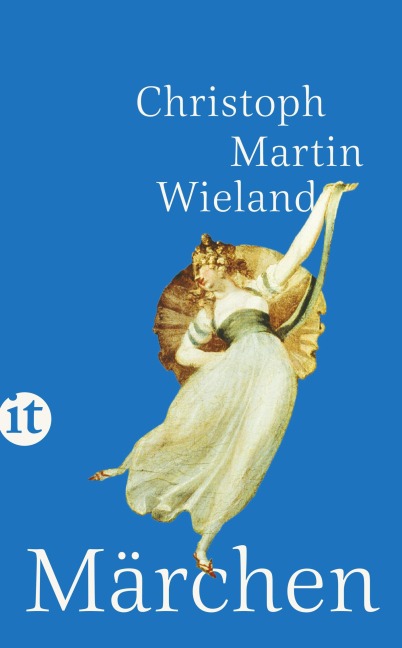 Märchen - Christoph Martin Wieland