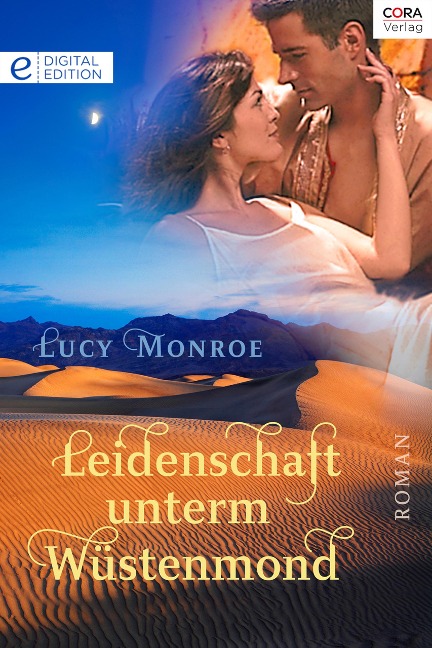 Leidenschaft unterm Wüstenmond - Lucy Monroe