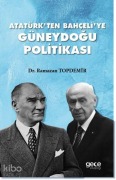 Cover-Bild zum Titel 'Atatürkten Bahceliye Güneydogu Politikasi' von 'Ramazan Topdemir'