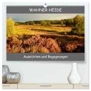 Cover-Bild zum Titel 'Wahner Heide - Aussichten und Begegnungen (hochwertiger Premium Wandkalender 2026 DIN A2 quer), Kunstdruck in Hochglanz' von 'Bernd Becker'