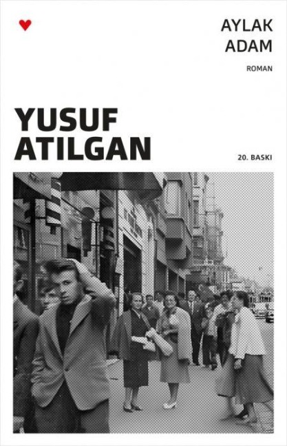 Aylak Adam - Yusuf Atilgan