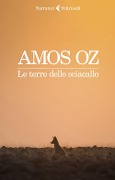Le terre dello sciacallo - Amos Oz
