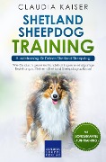 Cover-Bild zum Titel 'Shetland Sheepdog Training - Hundetraining für Deinen Shetland Sheepdog' von 'Claudia Kaiser'