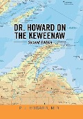Cover-Bild zum Titel 'Dr. Howard on the Keweenaw' von 'P J Howard'