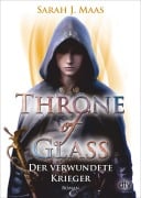 Cover-Bild zum Titel 'Throne of Glass - Der verwundete Krieger' von 'Sarah J. Maas'
